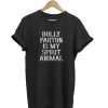 Dolly Parton is My Spirit Animal t-shirt