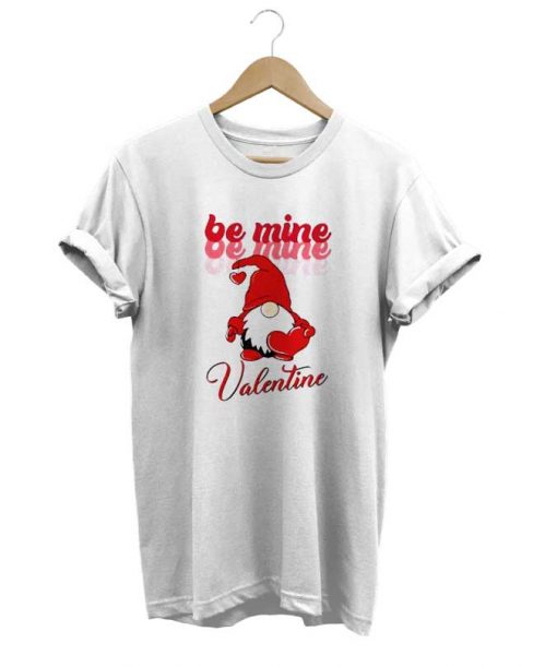 Gnome Be Mine Valentine t-shirt