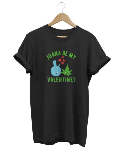 Juana Be My Valentine t-shirt