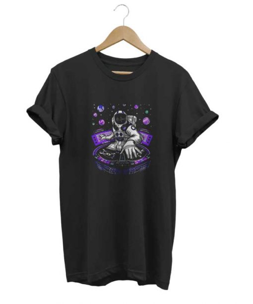 Astronaut Dj In The Space t-shirt