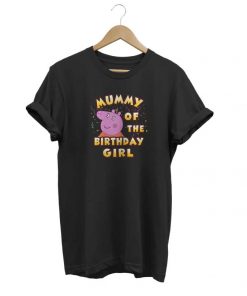 Peppa Pig Mummy Of The Birthday Girl t-shirt