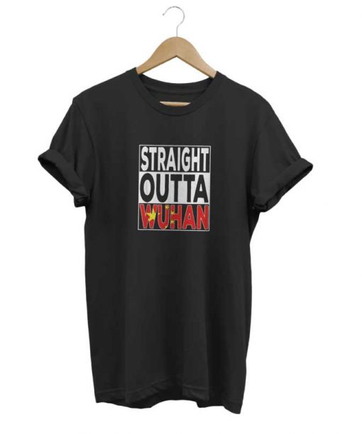 Straight Outta Wuhan Graphic t-shirt