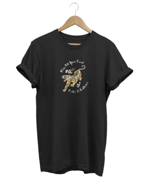 Tiger Hey All You Cool t-shirt