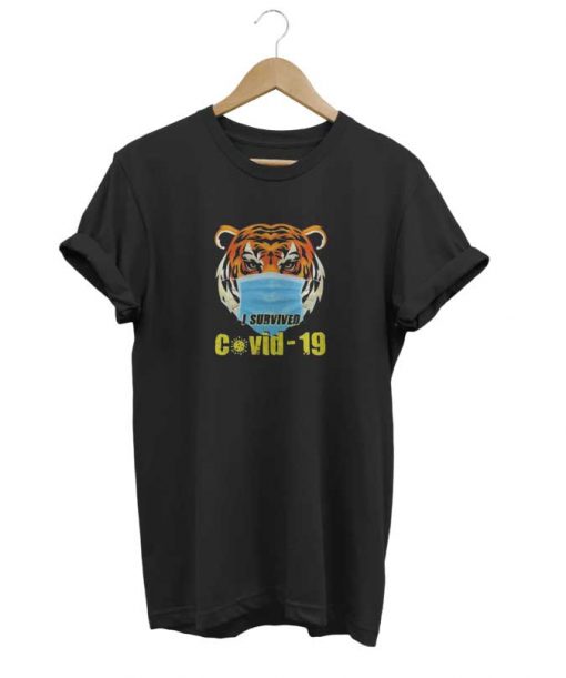 Tiger I Survived Covid 19 t-shirt
