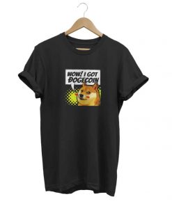 Wow I Got Dogecoin t-shirt