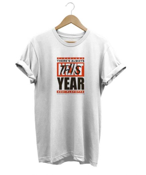 Cleveland Browns This Year 2021 t-shirt