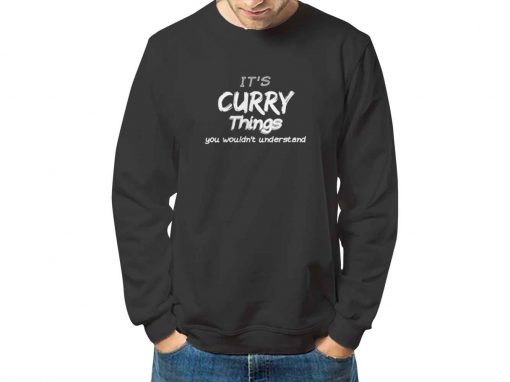 Its A Stephen Curry Things sweatshirt