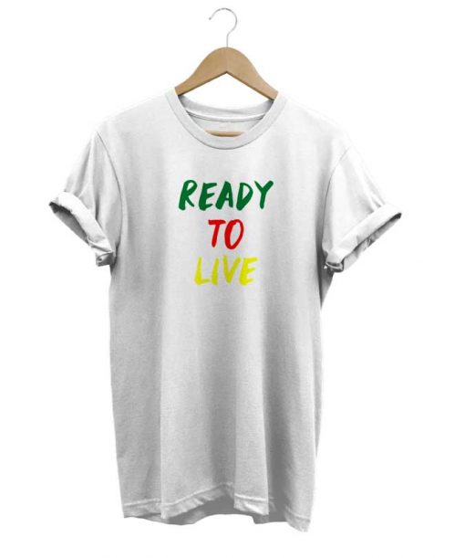 Ready To Live Letter t-shirt