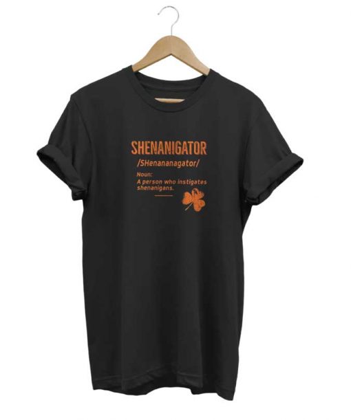 Shenanigator Definition t-shirt