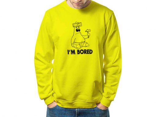 Patrick Star Im Bored sweatshirt