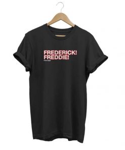 Frederick Freddie t-shirt