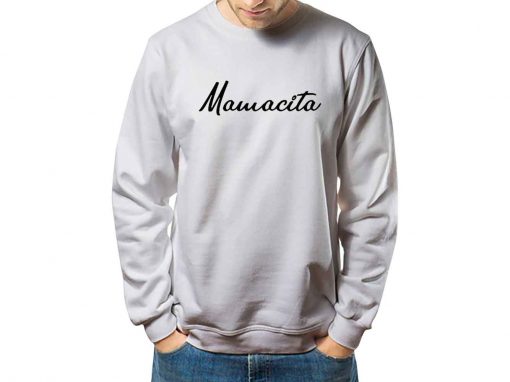 Mamacita sweatshirt