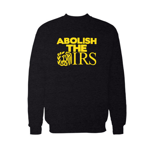 Abolish The Irs Logo sweatshirt
