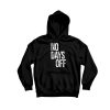 No Day Off Funny Hoodie