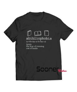 Abibliophobia Definisi t-shirt