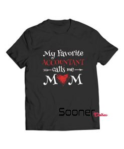 Accountant Calls Me Mom t-shirt