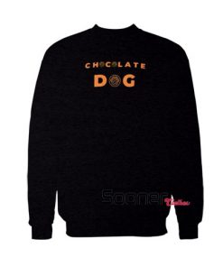 Chocolate dog sweatshirt