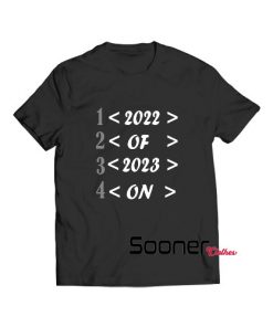 Goodbye 2022 Hello 2023 t-shirt