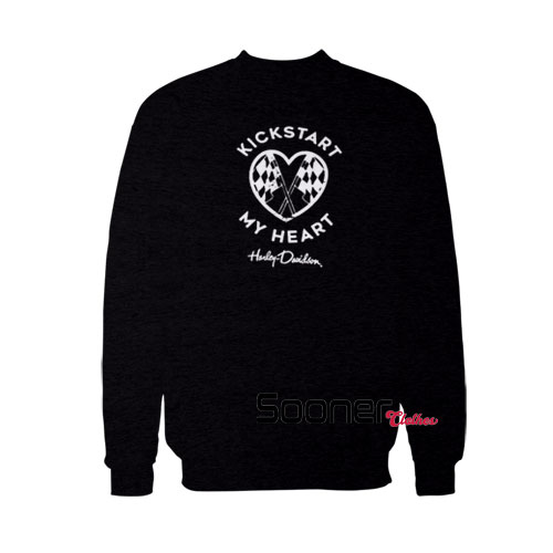 Kickstart My Heart sweatshirt