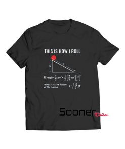 Physics Equation Rolling Ball t-shirt