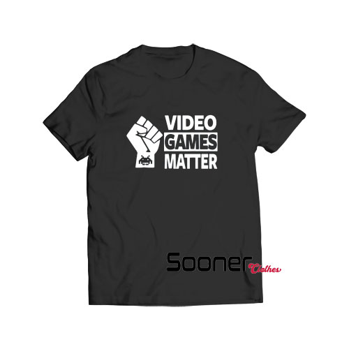 Video Games Matter t-shirt