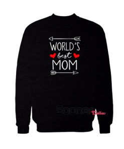 Worlds Best Mom Mothers Day sweatshirt