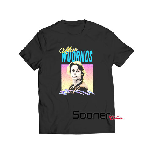Aileen Wuornos serial killer t-shirt