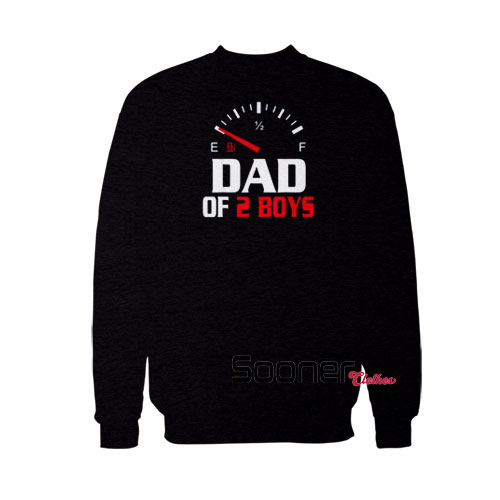 Dad of 2 Boys sweatshirt