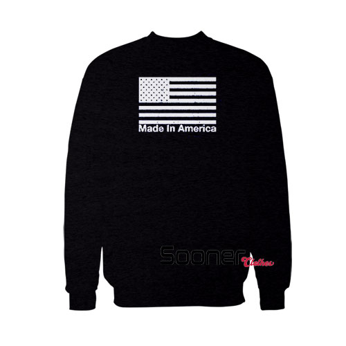 Made in America sweatshirt