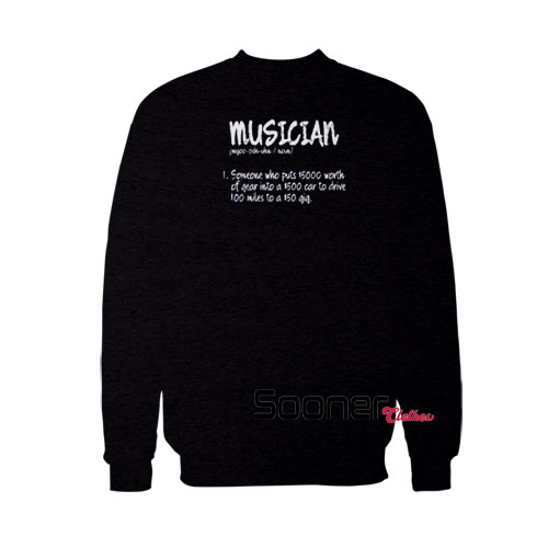 Musician Definition sweatshirt