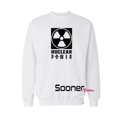 Nuclear power atom sweatshirt