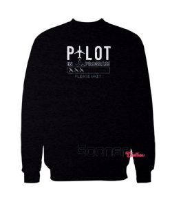 Pilot In Progress sweatshirt