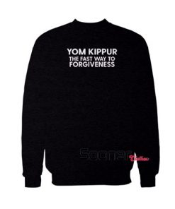 Yom Kippur The Fast Way sweatshirt