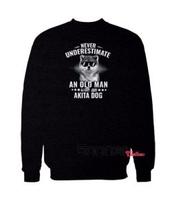 Akita Dogs Never Underestimate sweatshirt