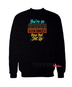 Amazing Bookbinder sweatshirt