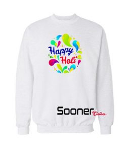 Happy Holi 2022 sweatshirt