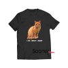I Do What I Want Orange Cat t-shirt