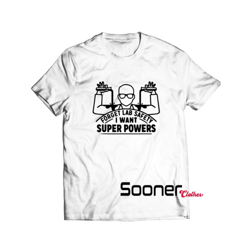 Lab Super Powers Scientist t-shirt