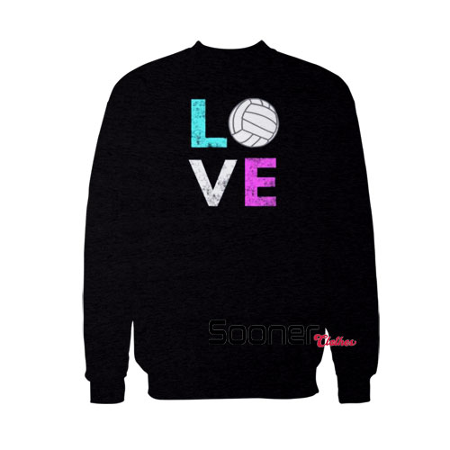 Love Volleyball sweatshirt