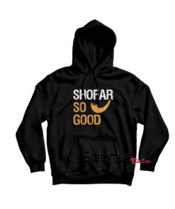Shofar So Good hoodie