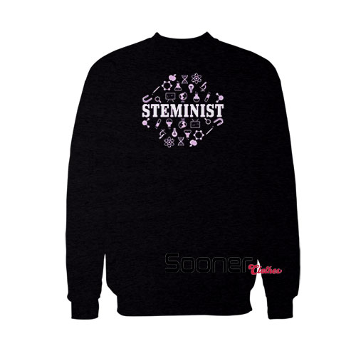 Steminist Female Scientist sweatshirt