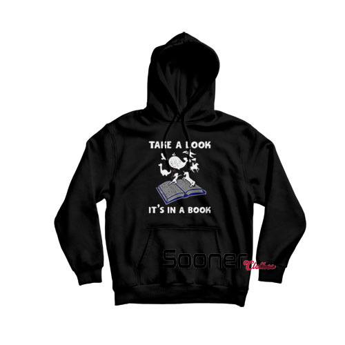 Take a look it's in a book hoodie