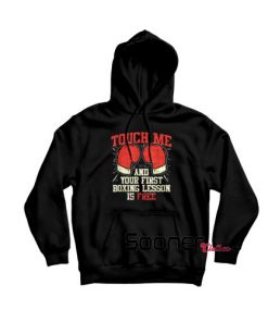 Touch Me and Your First Boxing hoodie