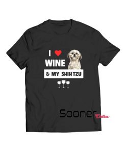 Wine and My Shih Tzu t-shirt